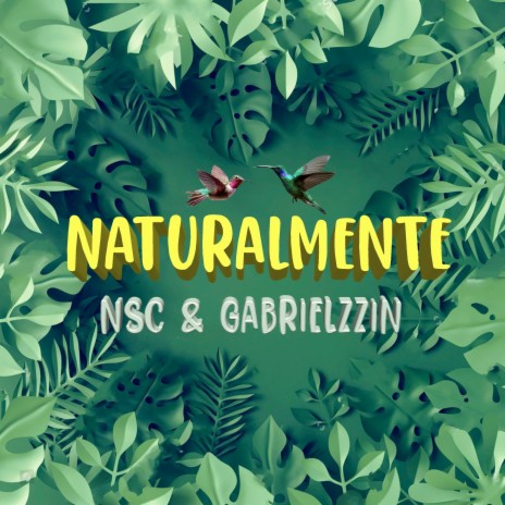 Naturalmente ft. Gabrielzzin | Boomplay Music