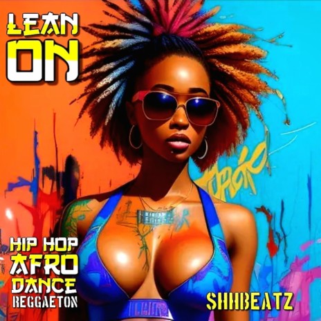 Lean On Hip Hop Afro Dance Reggaeton Beat | Boomplay Music