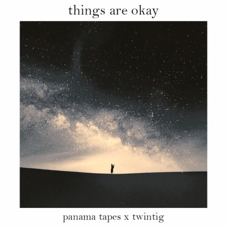 things are okay ft. twintig | Boomplay Music