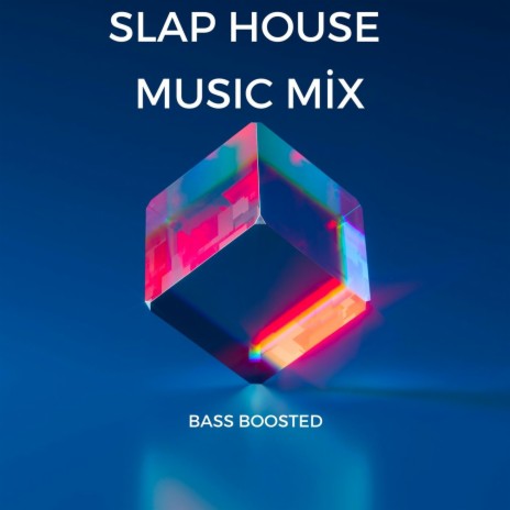 Slap House Music Remix Bass Boosted ft. musıc | Boomplay Music