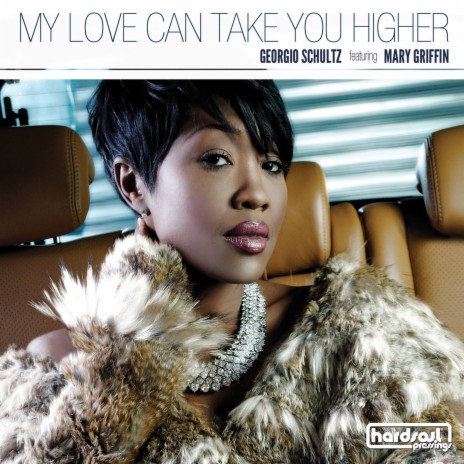 My Love Can Take You Higher (Rober Gaez & David Herrero Remix) ft. Mary Griffin | Boomplay Music