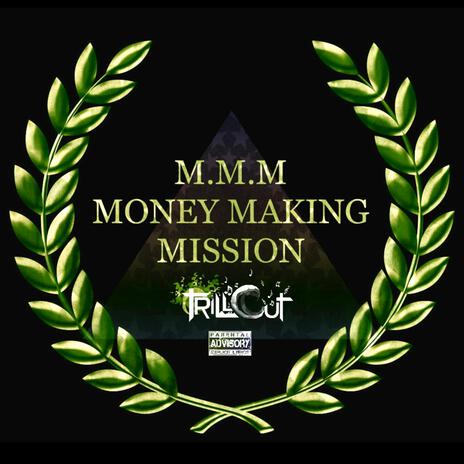 M.M.M. (Money Making Mission) | Boomplay Music