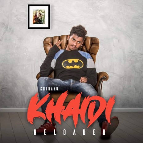 Khaidi Reloaded | Boomplay Music