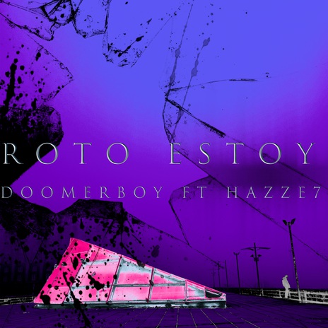 Roto Estoy ft. Hazze7 | Boomplay Music