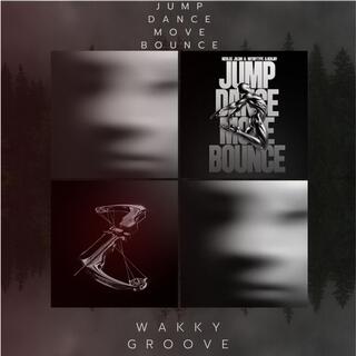 Jump Dance Move Bounce (WakkyGroove Remix)