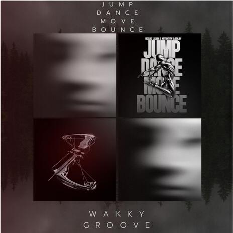 Jump Dance Move Bounce (WakkyGroove Remix) | Boomplay Music