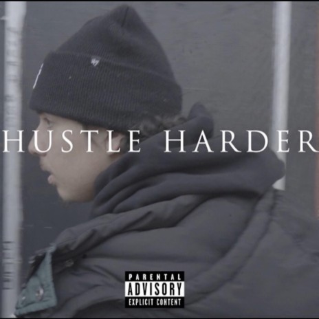 Hustle Harder | Boomplay Music