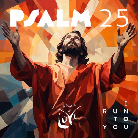 Psalm 25 - I Run to You | Boomplay Music