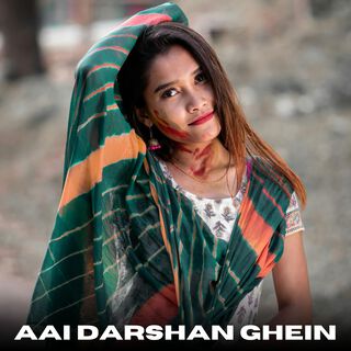 Aai Darshan Ghein