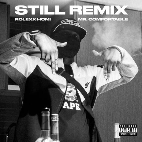 Still ft. Rolexx Homi | Boomplay Music