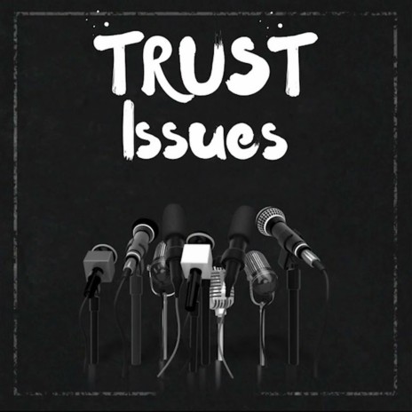 Trust Issues | Boomplay Music