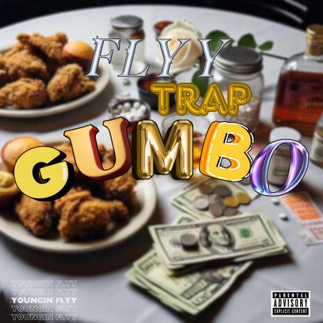 Flyy Trap Gumbo | Boomplay Music