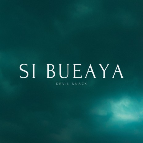 Si Bueaya | Boomplay Music