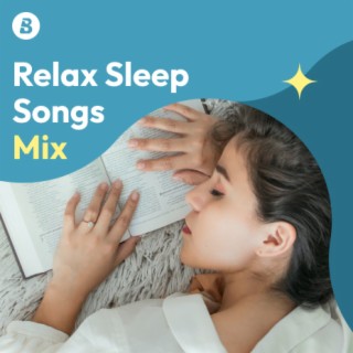 Relax Sleep Songs Mix