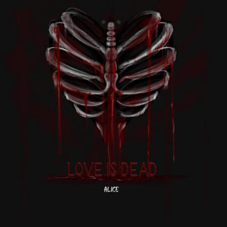 LOVE IS DEAD