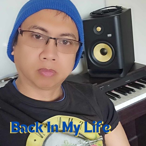 Back In My Life | Boomplay Music