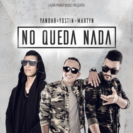 No Queda Nada ft. Martyn | Boomplay Music