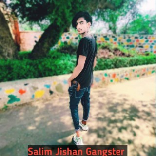 Salim Jishan Gangster