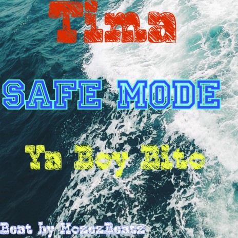 Safe Mode ft. Tima | Boomplay Music