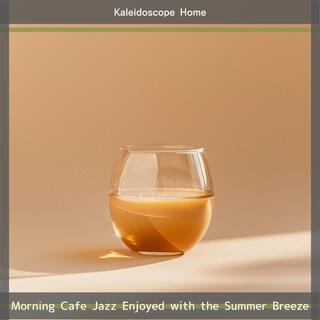 Morning Cafe Jazz Enjoyed with the Summer Breeze