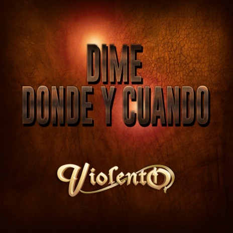 Dime Donde y Cuando | Boomplay Music