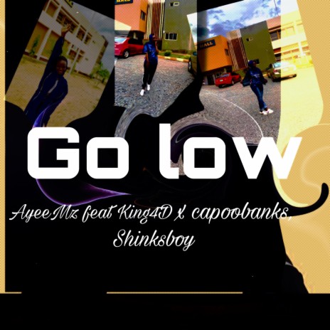 Go down (feat. King 4D,Capoo banks & Shinksboy)
