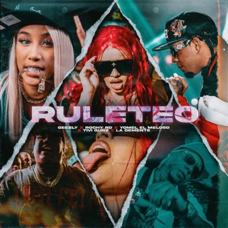 Ruleteo ft. Rochy RD, Yomel El Meloso, Tivi Gunz & La Demente | Boomplay Music