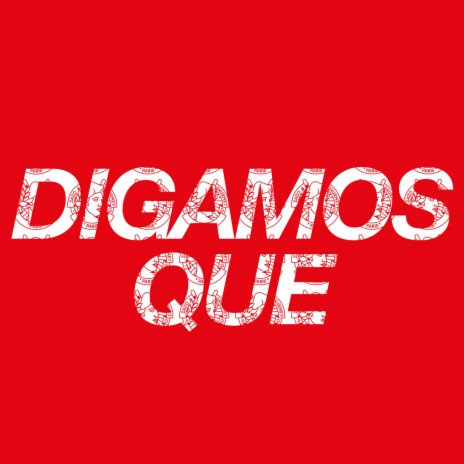 Digamos Que | Boomplay Music