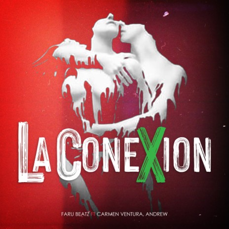 La Conexion ft. Carmen Ventura & Andrew | Boomplay Music