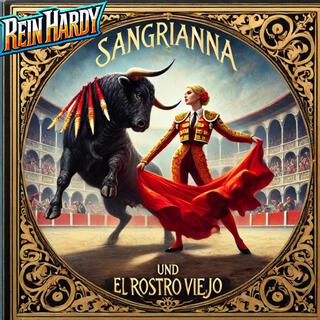 Sangrianna und El Rostro Viejo