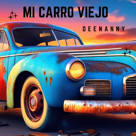 Mi Carro Viejo | Boomplay Music