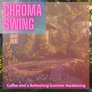 Coffee and a Refreshing Summer Awakening