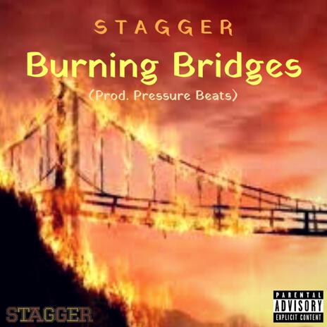 Burning Bridges | Boomplay Music