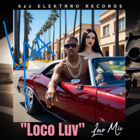 Loco Luv | Boomplay Music