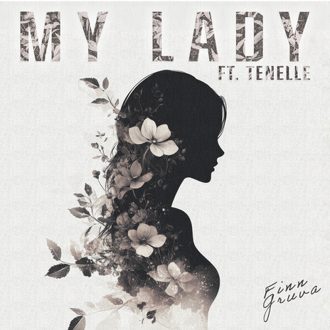 My Lady ft. Tenelle | Boomplay Music