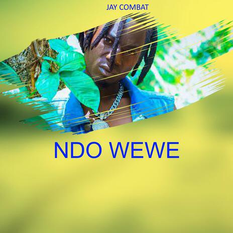 NDO WEWE | Boomplay Music