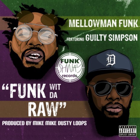 Funk Wit Da Raw ft. Mike Mike Dusty Loops & Guilty Simpson | Boomplay Music