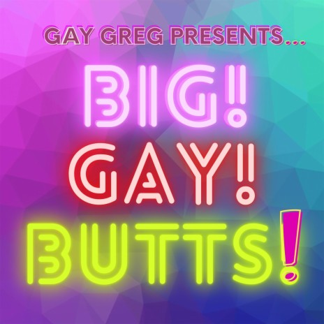 Big Gay Butts | Boomplay Music