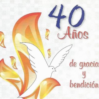 40 Años de Gracia y Bendición