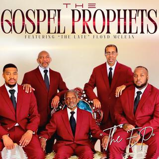 The Gospel Prophets (The EP)