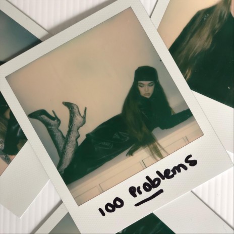 100 Problems | Boomplay Music