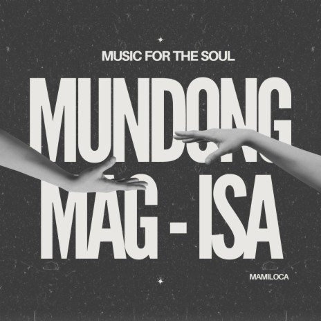 Mundong Mag - Isa | Boomplay Music