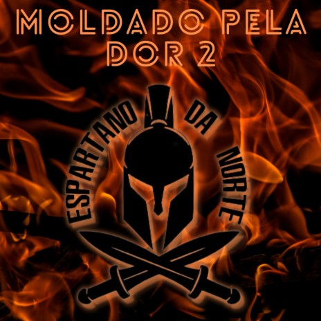 Moldado pela Dor 2 | Boomplay Music