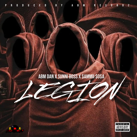 Legion ft. ABM Dan & $ammii $o$a | Boomplay Music