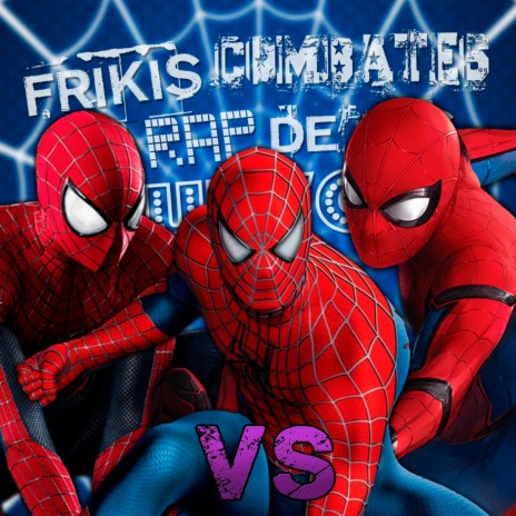 Spiderman Battle Royale (Frikis Combates de Rap de Mis Huevos T1) | Boomplay Music