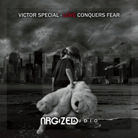 Love Conquers Fear (Original Mix)