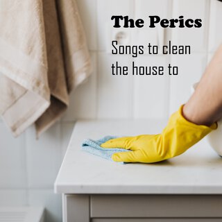 Songs to Clean the House To