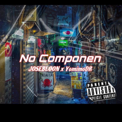 No Componen ft. Yomimo DR | Boomplay Music