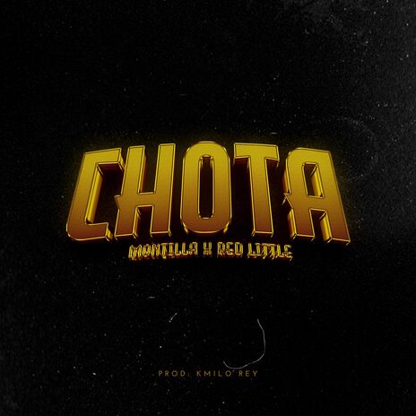 Chota ft. RED LITTLE & KMILO REY | Boomplay Music