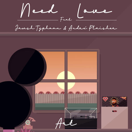 Need Love ft. Jawsh Typhoon & André Plaisher | Boomplay Music